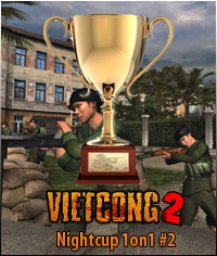 Vietcong2 Nightcup#2 1on1